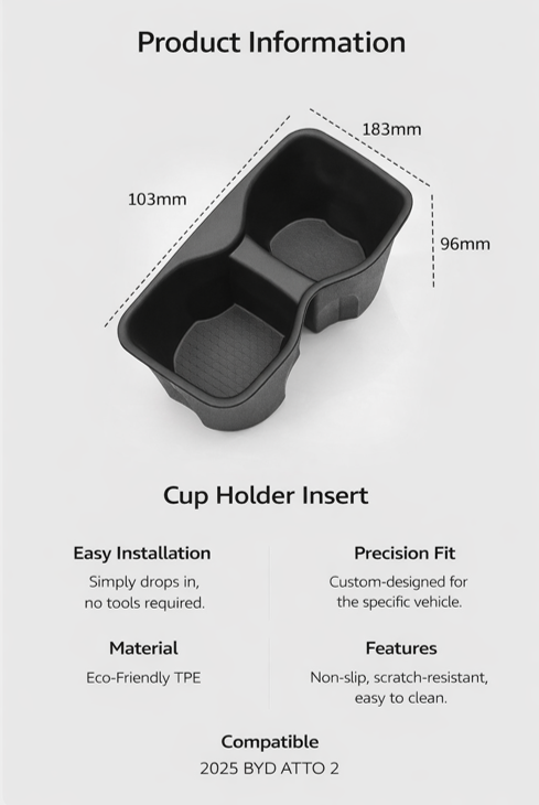 Product information graphic for BYD ATTO 2 (2025+) cup holder insert showing dimensions (183mm x 103mm x 96mm) and key features: drop-in installation, precision custom fit, eco-friendly TPE, non-slip and scratch-resistant, easy to clean.