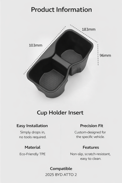 Product information graphic for BYD ATTO 2 (2025+) cup holder insert showing dimensions (183mm x 103mm x 96mm) and key features: drop-in installation, precision custom fit, eco-friendly TPE, non-slip and scratch-resistant, easy to clean.