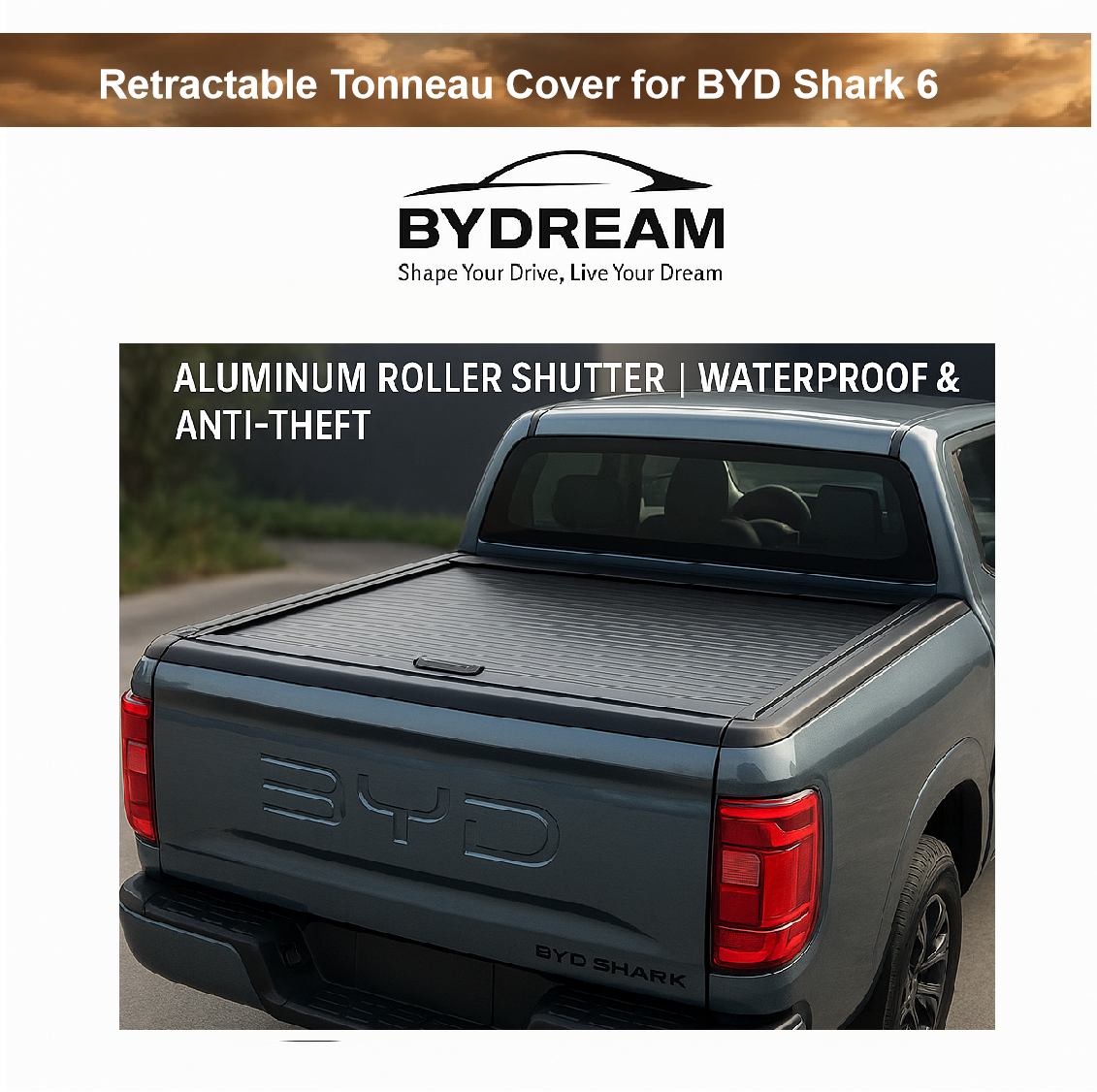 Aluminum Retractable Tonneau Cover for BYD Shark 6 Pickup – Waterproof, Anti-Theft, Heavy Duty Roller Shutter